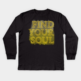 Find Your Soul Kids Long Sleeve T-Shirt